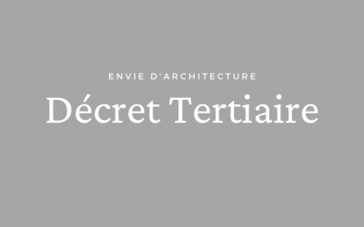 Qu&rsquo;est ce que le décret tertiaire ?